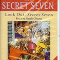 Cover Art for 9780754052494, Look Out, Secret Seven by Enid Blyton