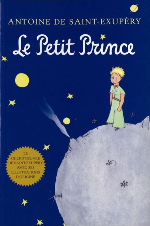 Cover Art for 9780152164157, Le Petit Prince by Antoine de Saint-Exupery