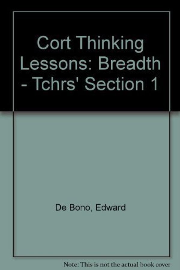 Cover Art for 9780080344454, Edward De Bono's Cort Thinking: Book 1 : Breadth by Edward De Bono
