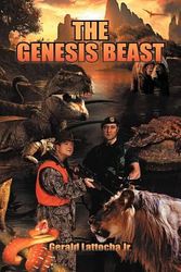 Cover Art for 9781463449186, THE Genesis Beast by Gerald Lattocha Jr.