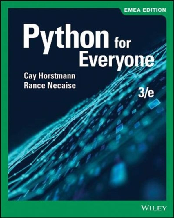 Cover Art for 9781119638292, Python for Everyone by Cay S. Horstmann, Rance D. Necaise