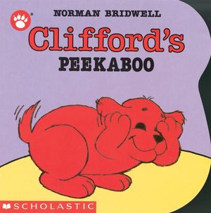 Cover Art for 9780590447379, Clifford's Peekaboo by Norman Bridwell