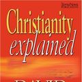 Cover Art for 9781901949469, Christianity Explained by David Pawson