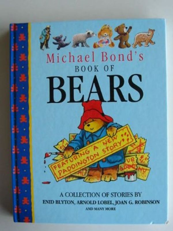 Cover Art for 9781859270134, MICHAEL BOND'S BOOK OF BEARS by Michael Et al Bond