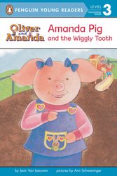Cover Art for 9780142412909, Amanda Pig and the Wiggly Tooth by Jean Van Leeuwen