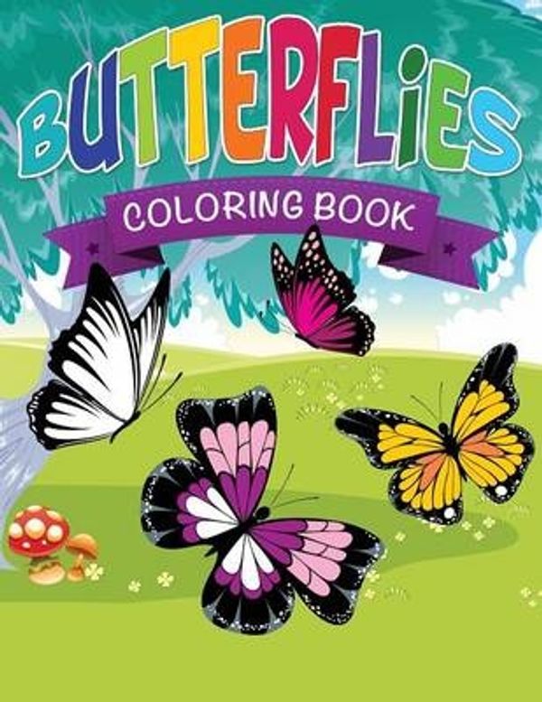Cover Art for 9781632873941, Butterflies Coloring Book by Speedy Publishing LLC
