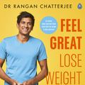 Cover Art for 9780241397831, Lose Weight and Feel Great: The Doctor’s Plan by Rangan Chatterjee