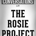 Cover Art for 9788832599428, The Rosie Project: A Novel by Graeme Simsion Conversation Starters by dailyBooks