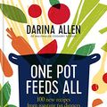 Cover Art for B07QPPMJBP, One Pot Feeds All: 100 new recipes from roasting tin dinners to one-pan desserts by Darina Allen