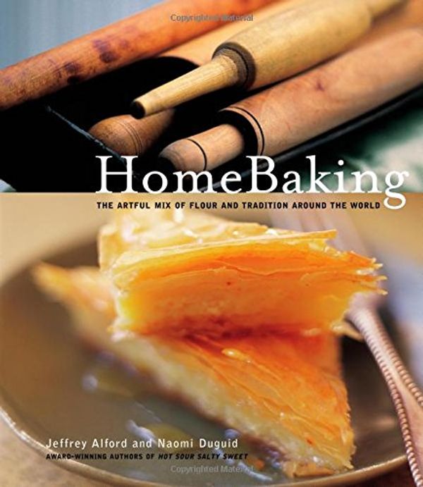 Cover Art for 9781579651749, Home Baking by Jeffrey Alford, Naomi Duguid