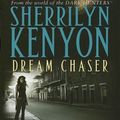 Cover Art for 9780748114221, Dream Chaser: Number 14 in series by Sherrilyn Kenyon