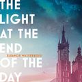 Cover Art for B0886KMQ27, The Light at the End of the Day by Eleanor Wasserberg