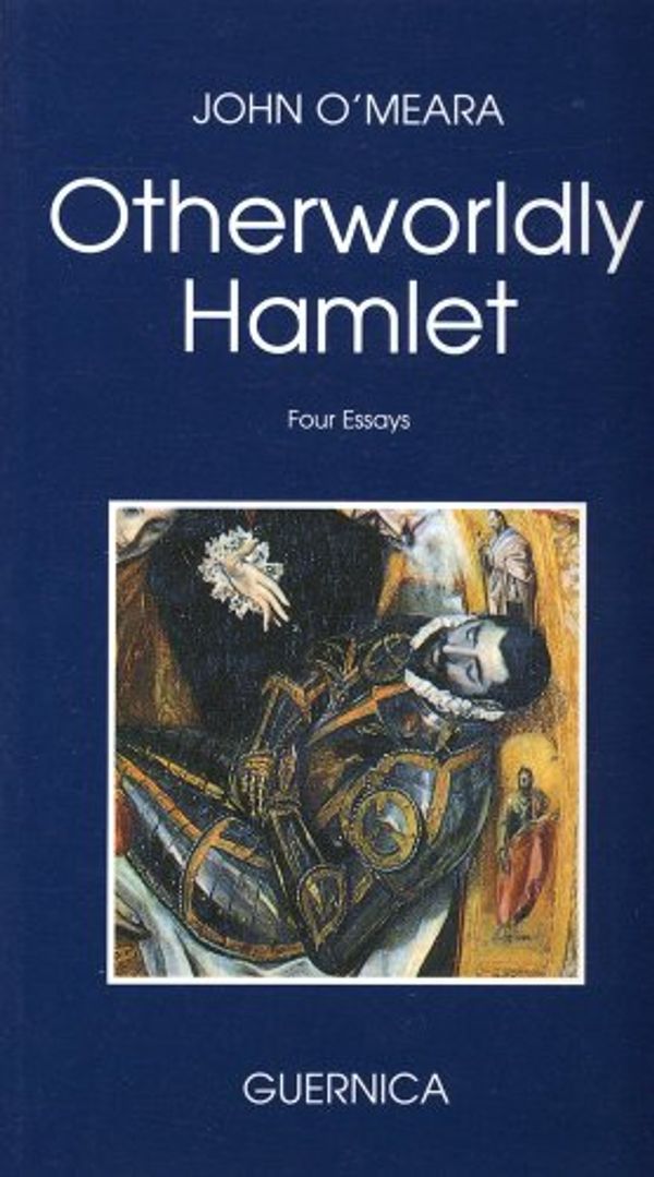 Cover Art for 9780920717509, Otherworldly Hamlet by John O'Meara