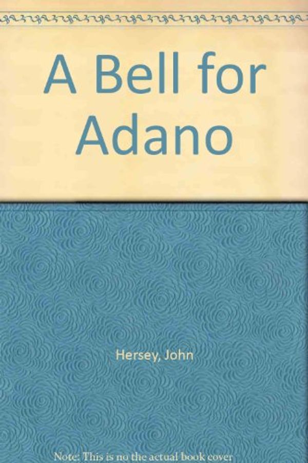 Cover Art for 9780877207498, A Bell for Adano by John Hersey