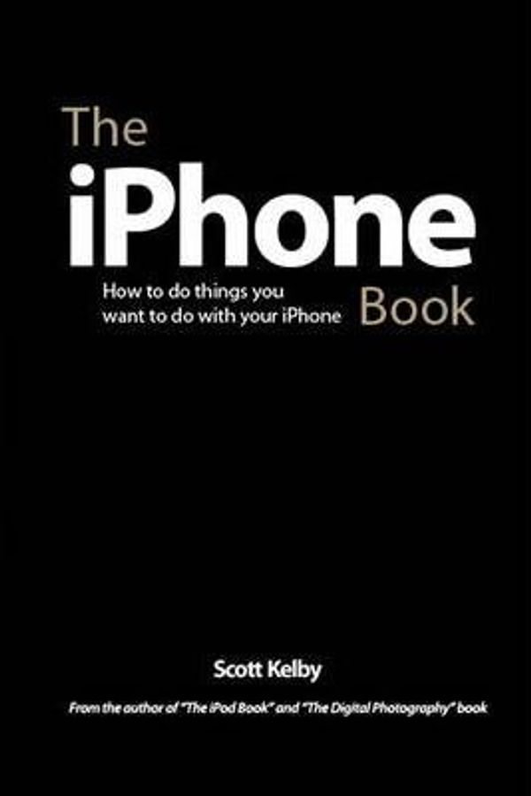 Cover Art for 9780321509758, The iPhone Book by Scott Kelby