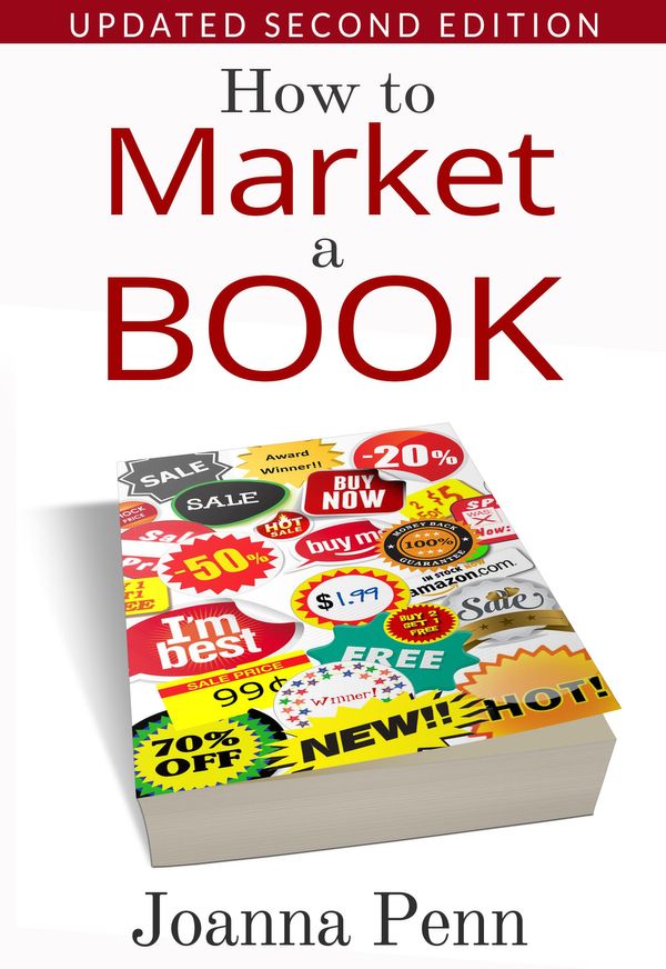 Cover Art for 1230000145733, How To Market A Book. Second Edition. by Joanna Penn