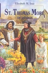 Cover Art for 9780898709322, The St. Thomas More of London by Elizabeth Ince