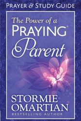 Cover Art for 9780736957731, The Power of a Praying Parent Prayer and Study Guide by Stormie Omartian