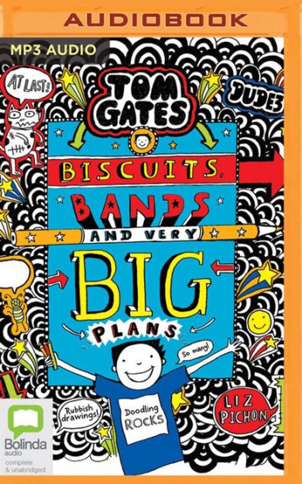 Cover Art for 9781489456359, Biscuits, Bands and Very Big Plans (Tom Gates) by Liz Pichon