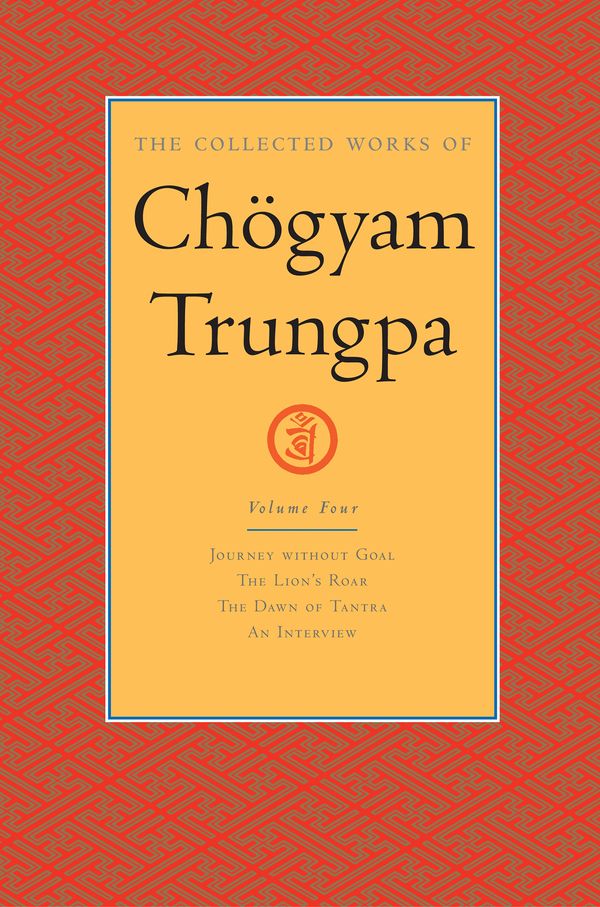Cover Art for 9780834821538, The Collected Works of Chogyam Trungpa: Volume Four by Chogyam Trungpa