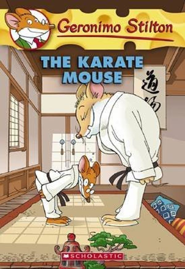Cover Art for B00589LBBA, THE KARATE MOUSE [The Karate Mouse ] BY Stilton, Geronimo(Author)Paperback 01-Jan-2010 by Geronimo Stilton