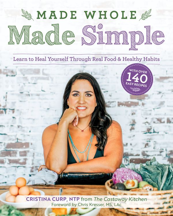Cover Art for 9781628604030, Made Whole Made Simple by Cristina Curp