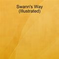 Cover Art for 9781312035188, Swann's Way (Illustrated) by Marcel Proust