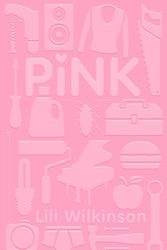 Cover Art for 9781741758344, Pink by Lili Wilkinson