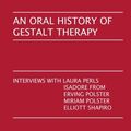 Cover Art for 9780939266081, An Oral History of Gestalt Therapy: Interviews With Laura Perls, Isadore From, Erving Polster, Miriam Polster & Elliott Shapiro by Joe Wysong, Edward Rosenfeld