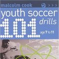 Cover Art for 9781890946227, 101 Youth Soccer Drills by Malcolm Cook