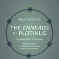 Cover Art for B00KZY6B0Y, The Enneads of Plotinus, Volume 1: A Commentary by Kalligas, Paul