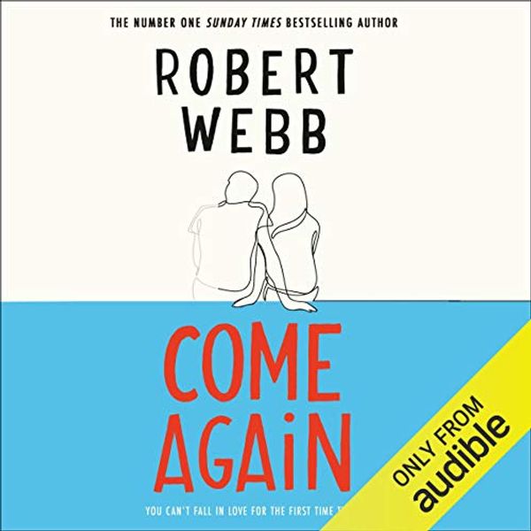 Cover Art for B085W1MYX8, Come Again by Robert Webb