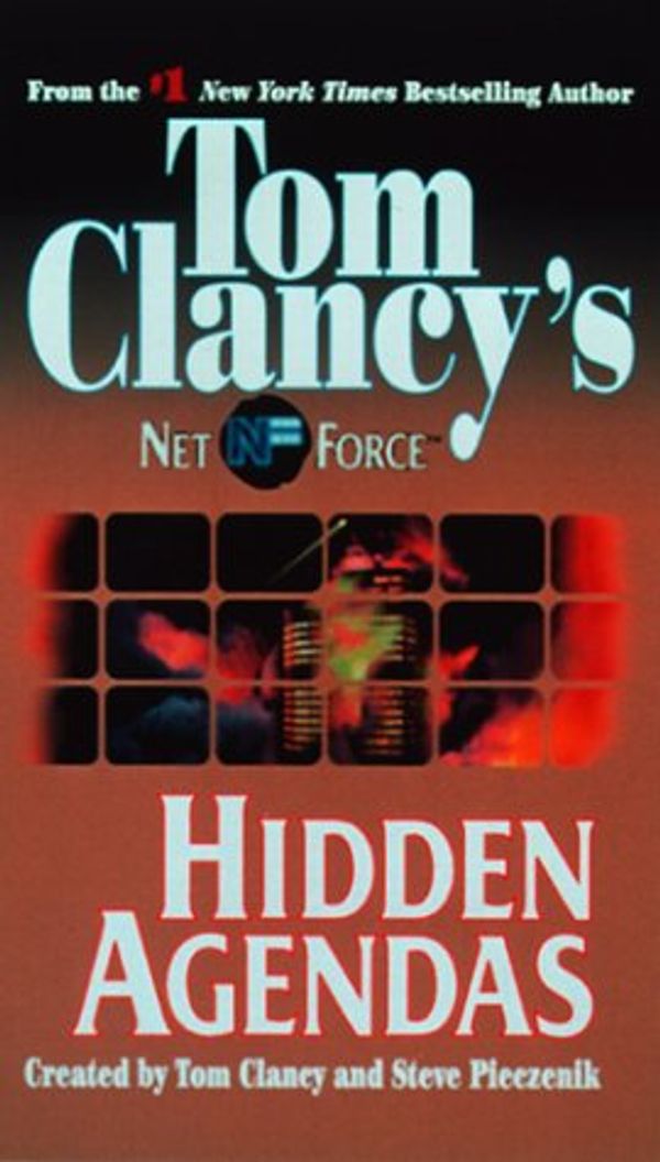 Cover Art for 9780375402708, Tom Clancy's Net Force: Hidden Agendas by Tom Clancy, Steve R. Pieczenik