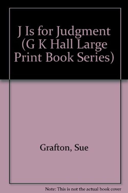 Cover Art for 9780816157501, J Is for Judgment by Sue Grafton