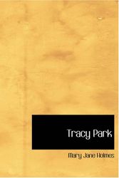 Cover Art for 9781426486210, Tracy Park by Mary Jane Holmes