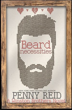 Cover Art for 9781942874454, Beard Necessities (Winston Brothers Book 7) by Penny Reid