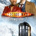 Cover Art for 9781846074219, Doctor Who: Snowglobe 7 by Mike Tucker