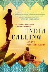 Cover Art for 9781250001726, India Calling by Anand Giridharadas