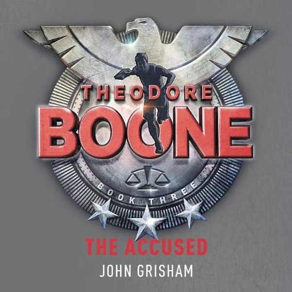 Cover Art for 9781444759754, Theodore Boone: The Accused by John Grisham