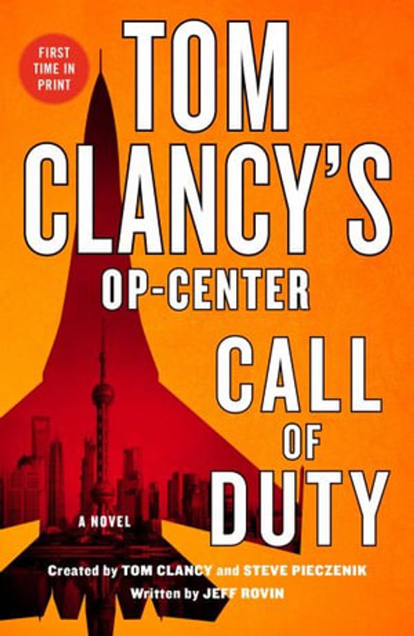 Cover Art for 9781250861399, Tom Clancy's Op-Center: Call of Duty: A Novel by Jeff Rovin