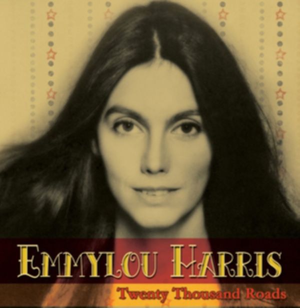 Cover Art for 5060174957529, Twenty Thousand Roads by EMMYLOU HARRIS