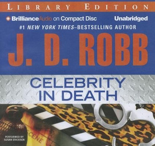 Cover Art for 9781455818242, Celebrity in Death: Library Edition by J. D. Robb