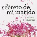 Cover Art for 9781622639427, El Secreto de Mi Marido (the Husband's Secret) by Liane Moriarty