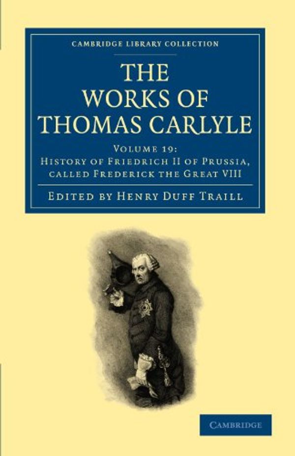 Cover Art for 9781108022422, The Works of Thomas Carlyle by Thomas Carlyle
