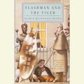 Cover Art for 9781415910740, Flashman and the Tiger by George MacDonald Fraser