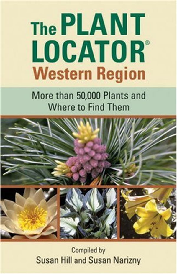 Cover Art for 9780881926330, Plant Locator: Western Region by Susan Hill