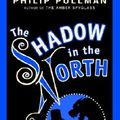Cover Art for 9780394825991, The Shadow in the North: A Sally Lockhart Mystery by Philip Pullman