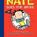 Cover Art for 9780061996627, Big Nate Goes for Broke by Lincoln Peirce