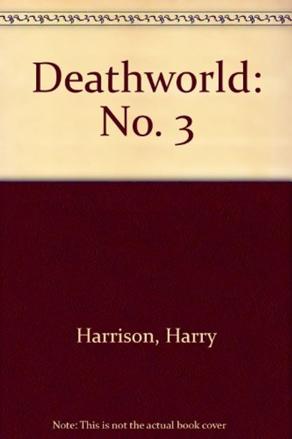 Cover Art for 9780571087129, Deathworld: No. 3 by Harry Harrison