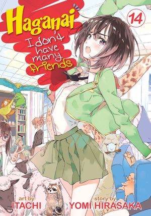 Cover Art for 9781626922501, Haganai: I Don't Have Many Friends Vol. 14 by Yomi Hirasaka